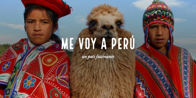 Me voy a Perú
